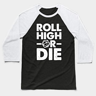 Roll High or Die Baseball T-Shirt